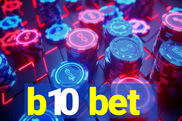 b10 bet